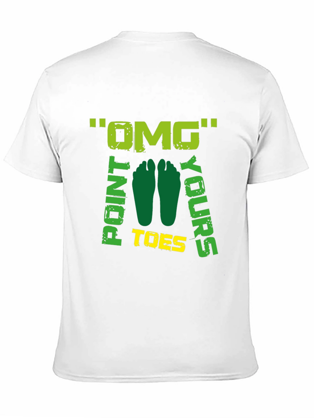 OMG Point Your Toes Graphic T-Shirt