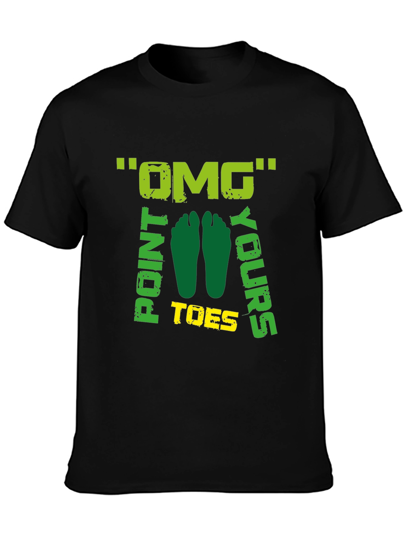 OMG Point Your Toes Graphic T-Shirt