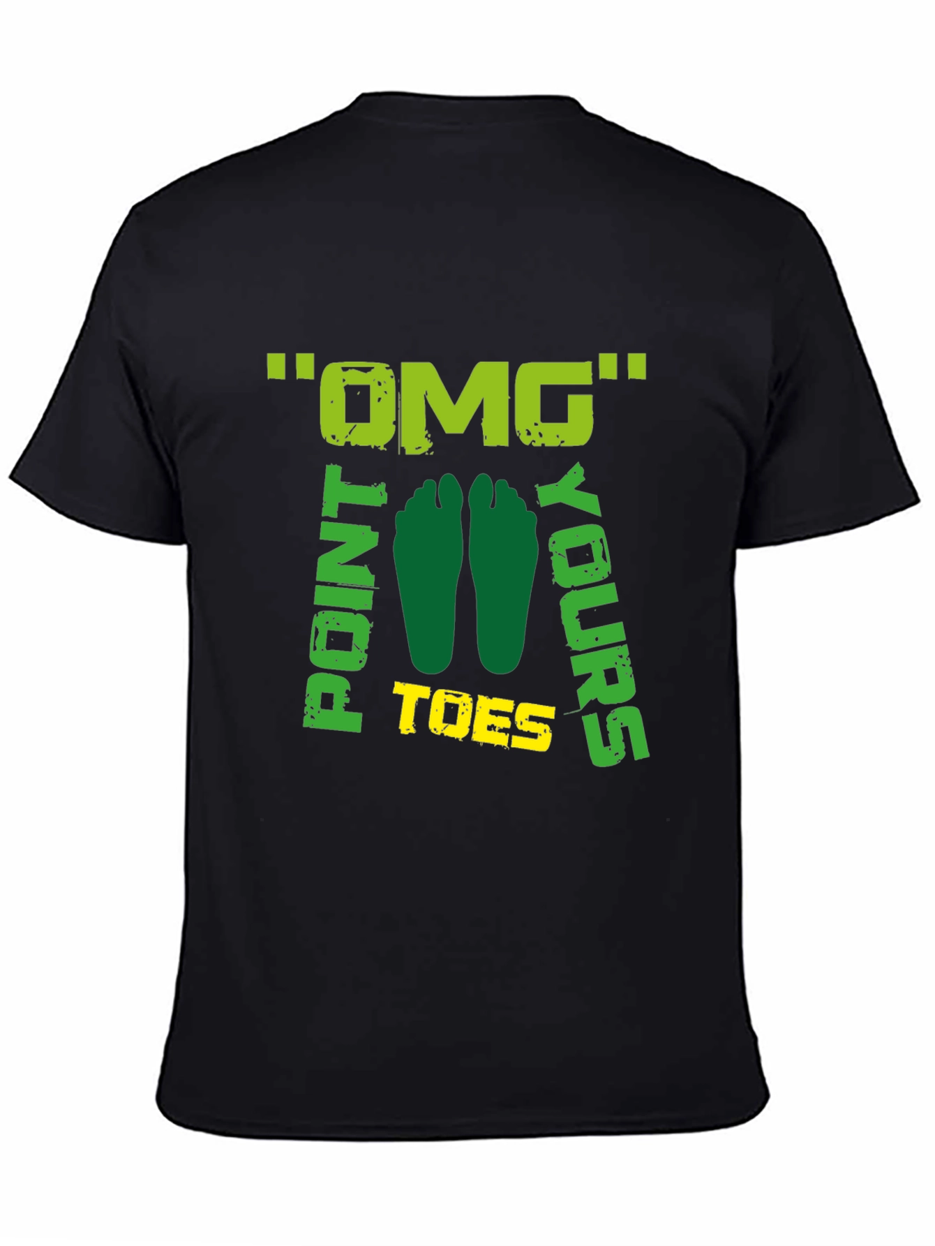 OMG Point Your Toes Graphic T-Shirt