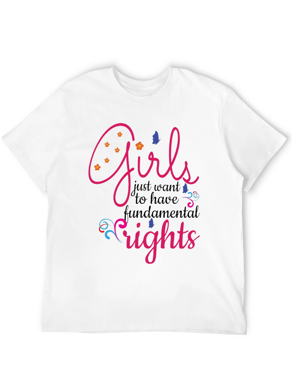 Girls Just Want Fundamental Rights T-Shirt