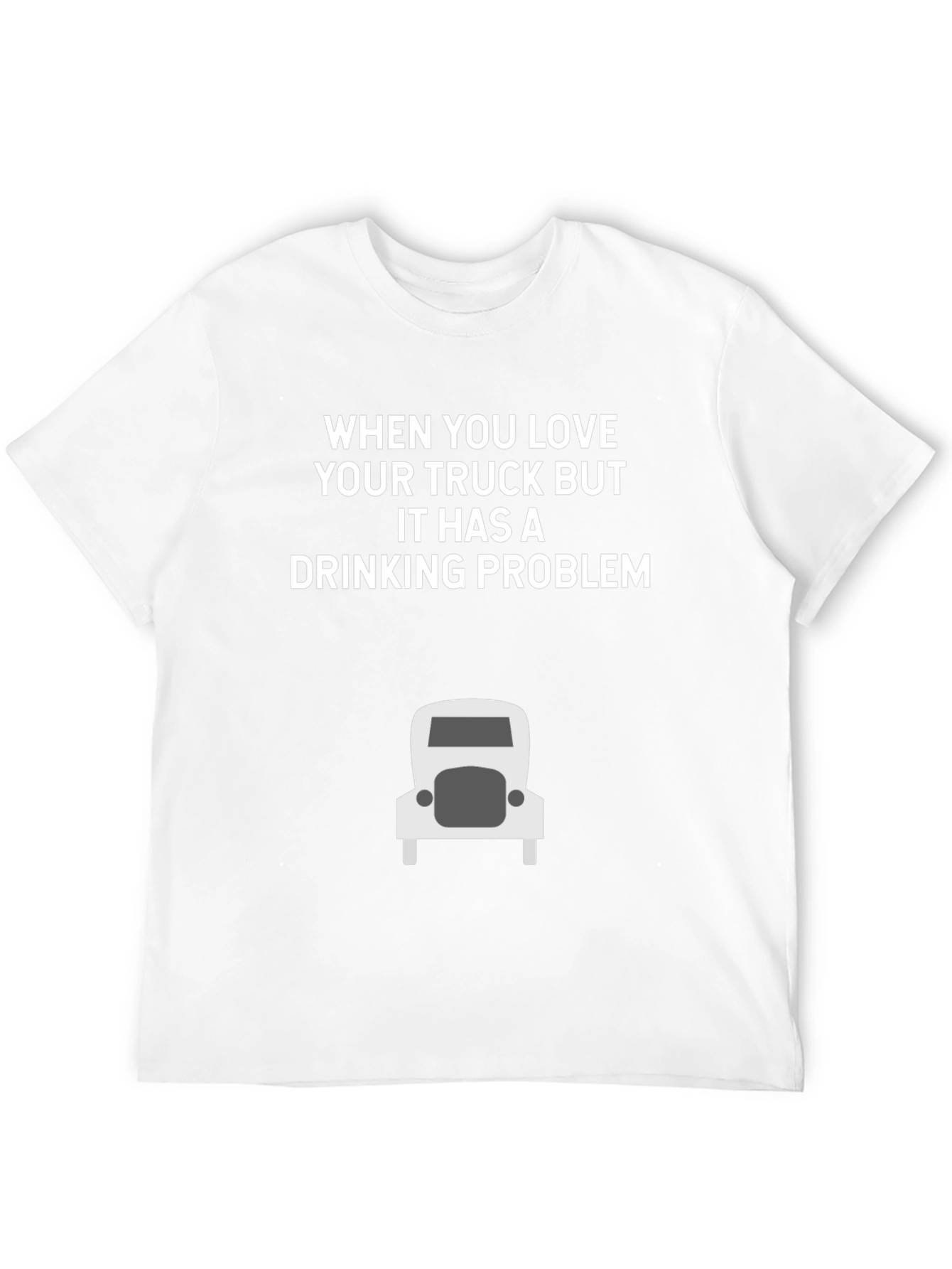 Truck Lovers Drinking Problem T-Shirt