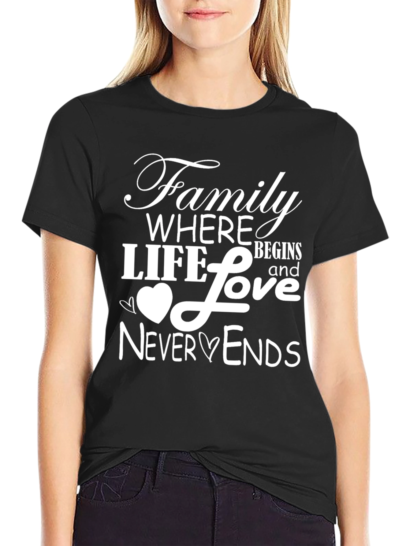 Family Love T-Shirt - Where Life Begins & Never Ends