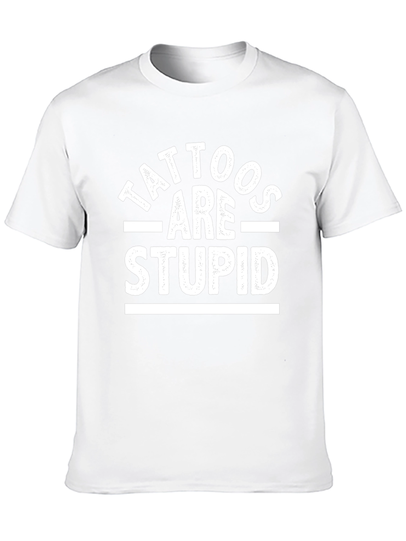 Tattoos Are Stupid Graphic T-Shirt
