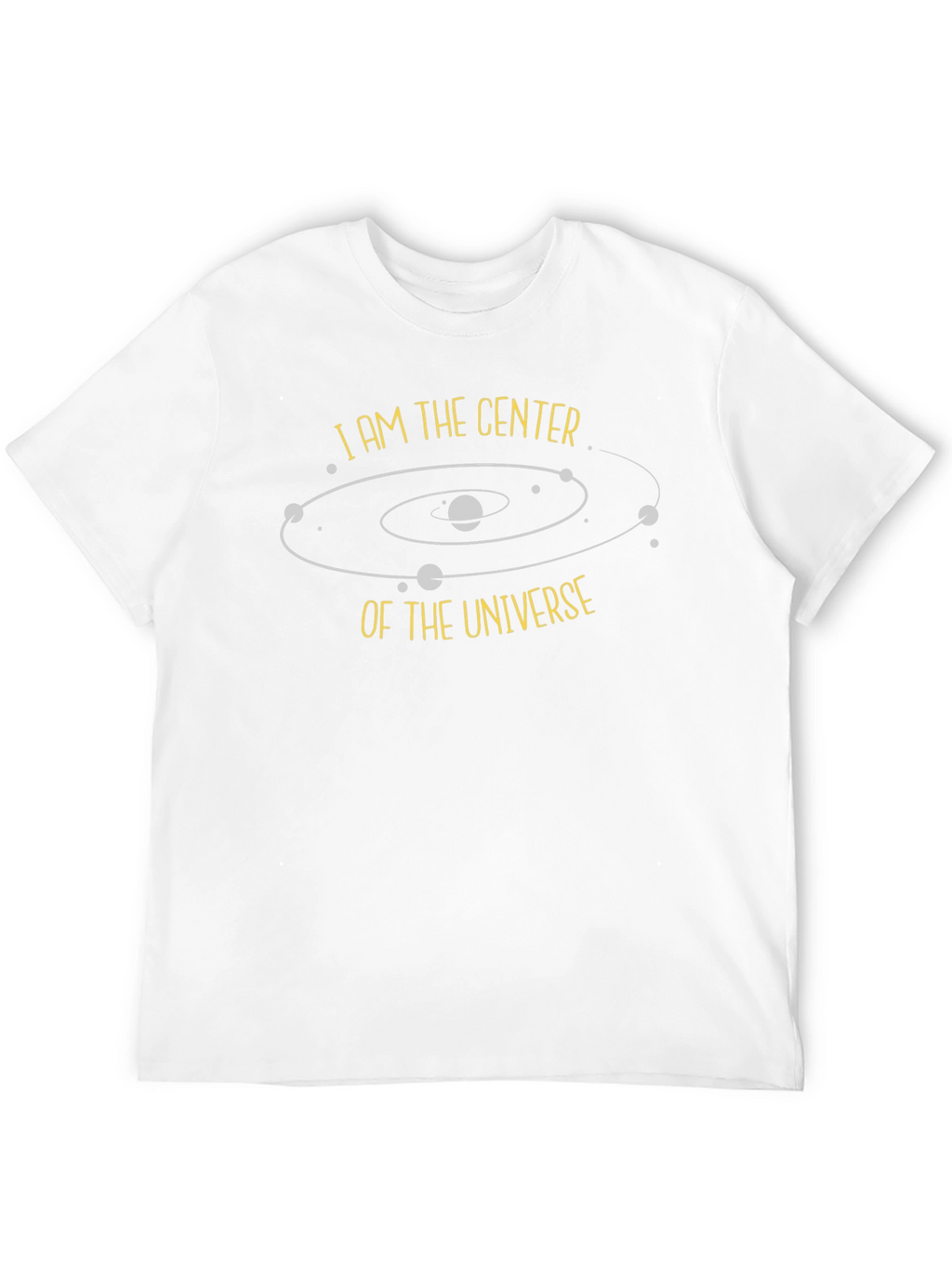 I am the Center of the Universe Black T-Shirt