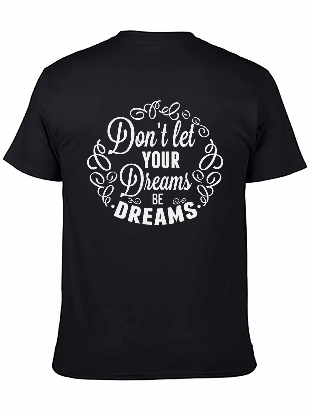 Dreams Graphic Tee - Inspirational T-Shirt