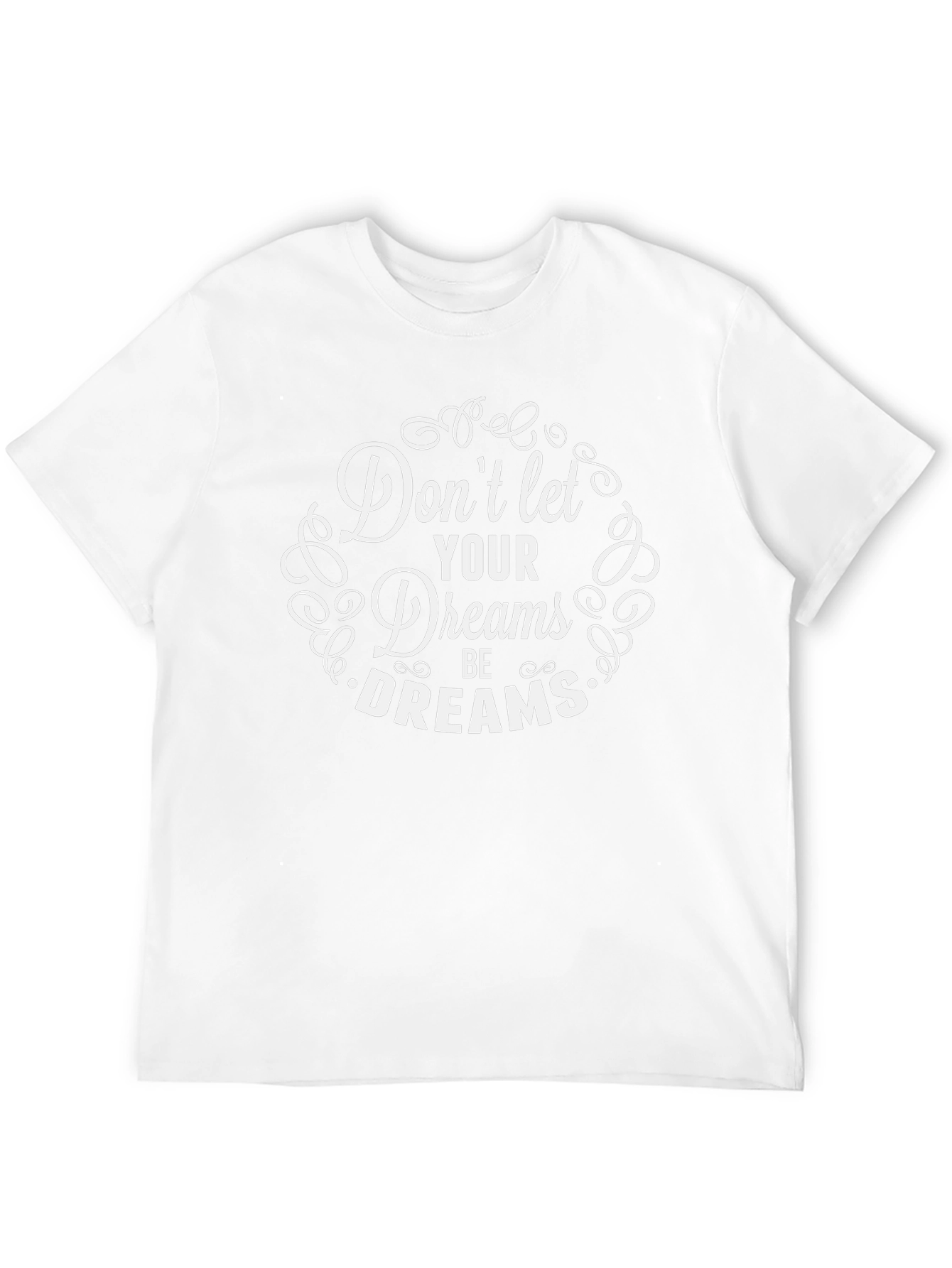 Dreams Graphic Tee - Inspirational T-Shirt