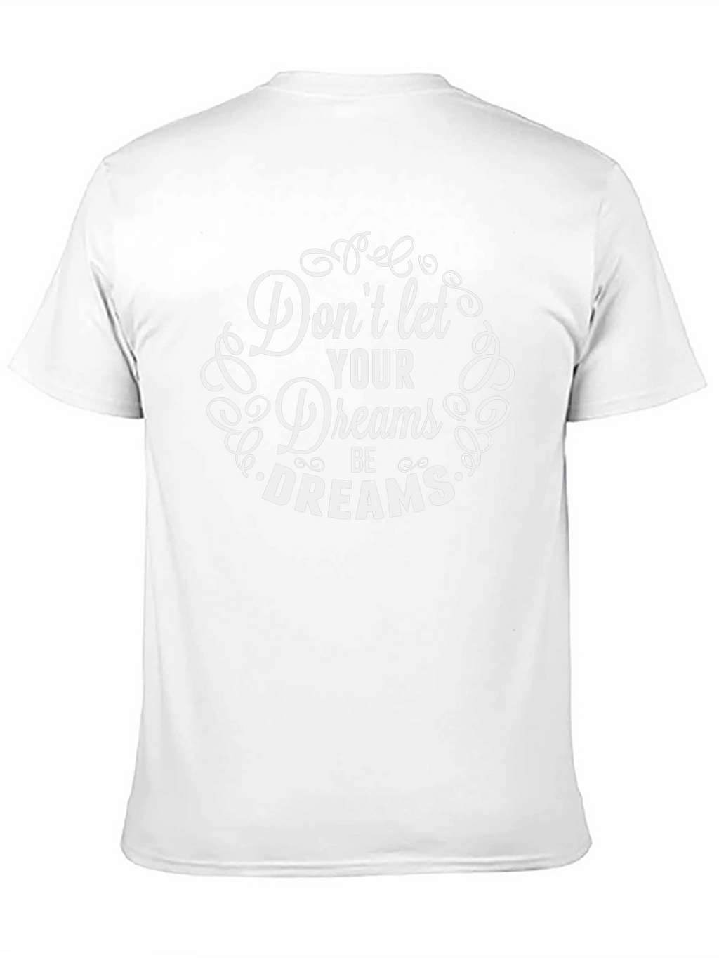 Dreams Graphic Tee - Inspirational T-Shirt