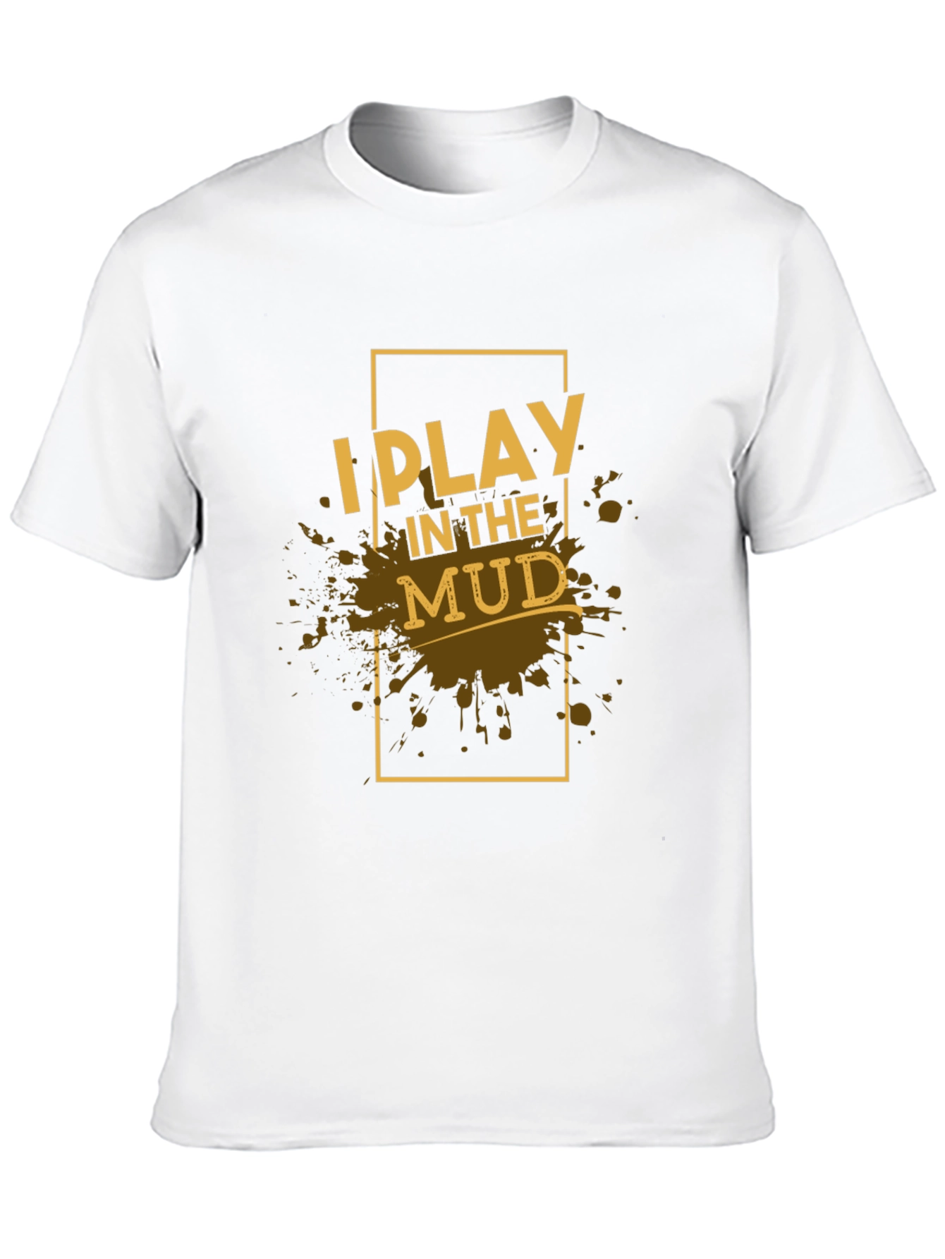 I Play in the Mud Black Graphic Tee