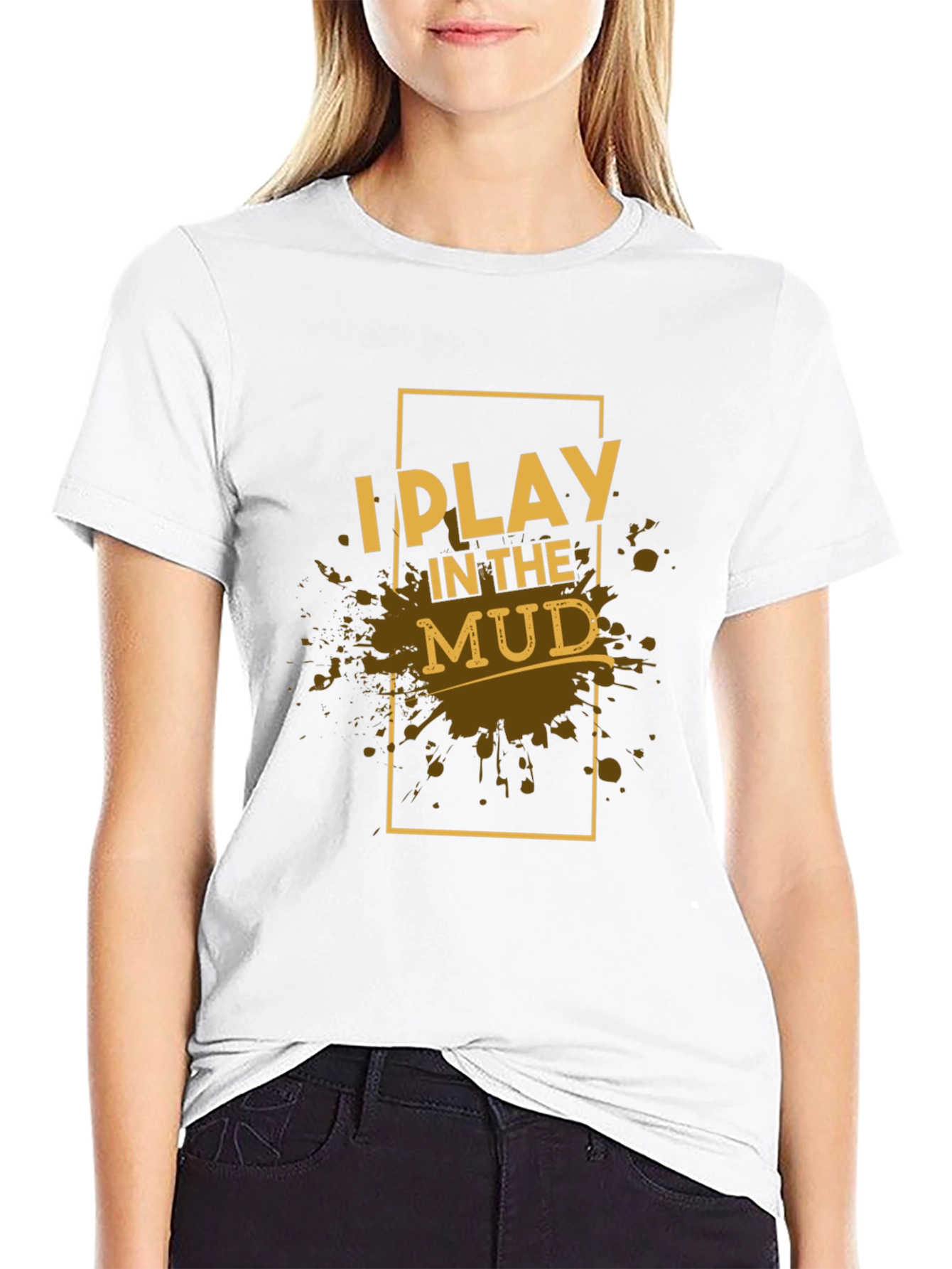 I Play in the Mud Black Graphic Tee