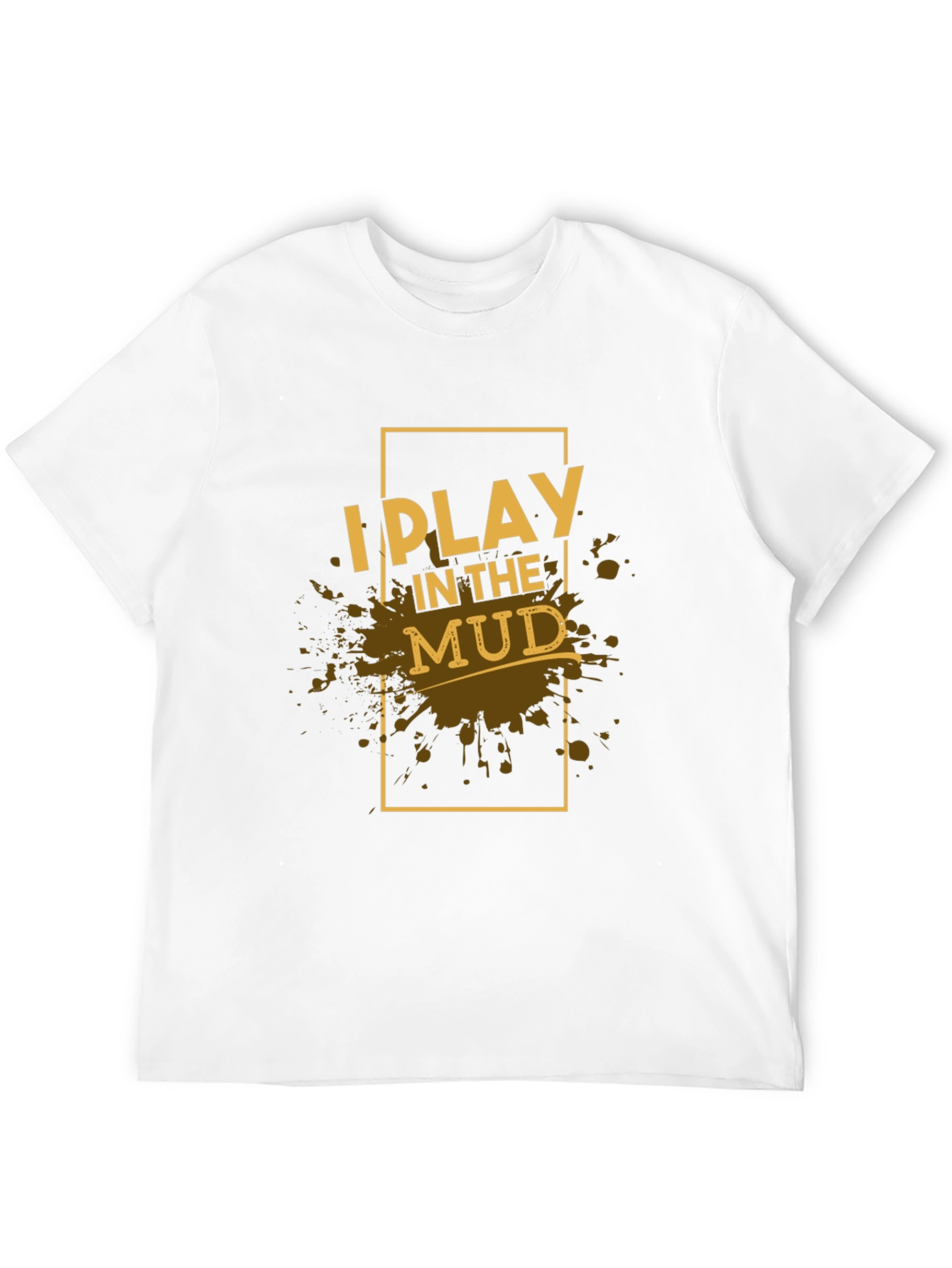 I Play in the Mud Black Graphic Tee