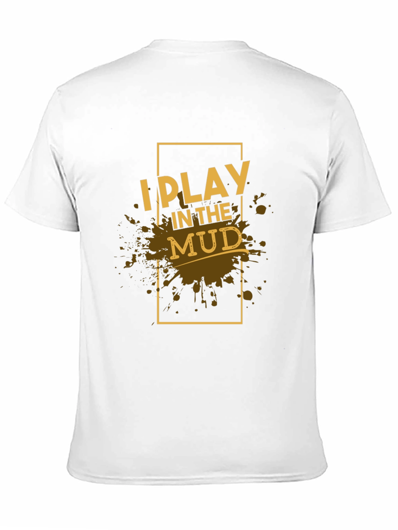 I Play in the Mud Black Graphic Tee