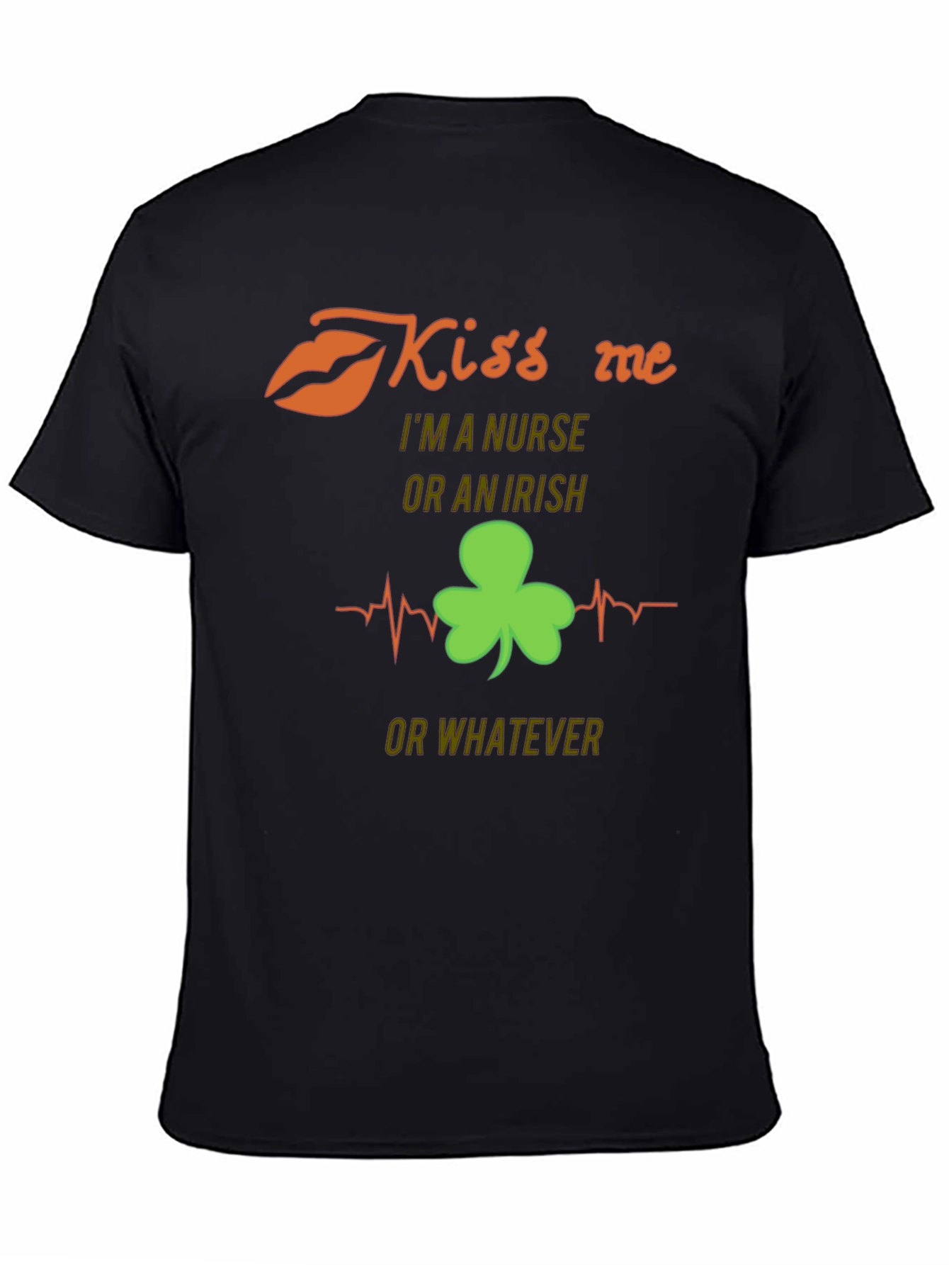 Kiss Me Im a Nurse or Irish St. Patricks Day T-Shirt
