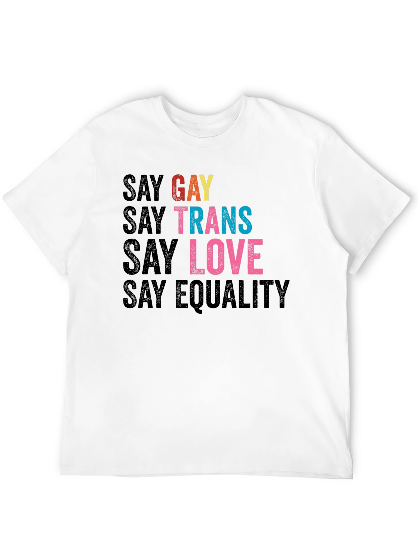 Say Gay Trans Love Equality T-Shirt - Black