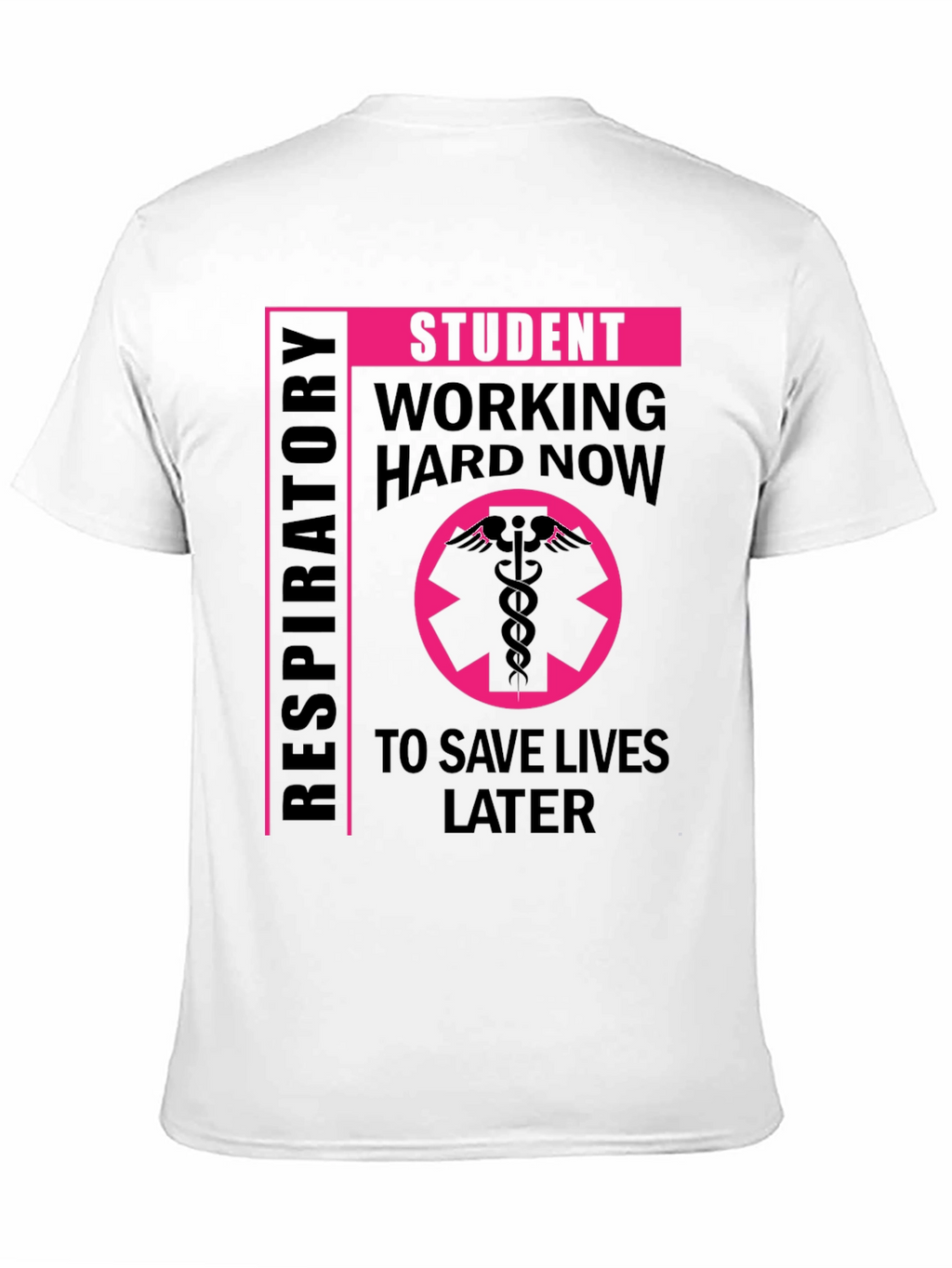 Respiratory Student T-Shirt - Save Lives