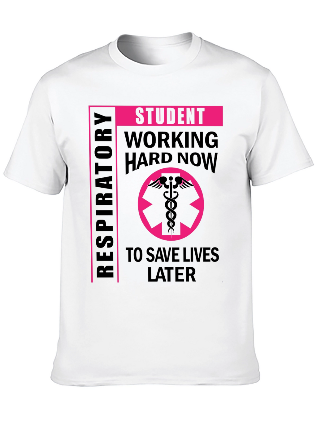 Respiratory Student T-Shirt - Save Lives