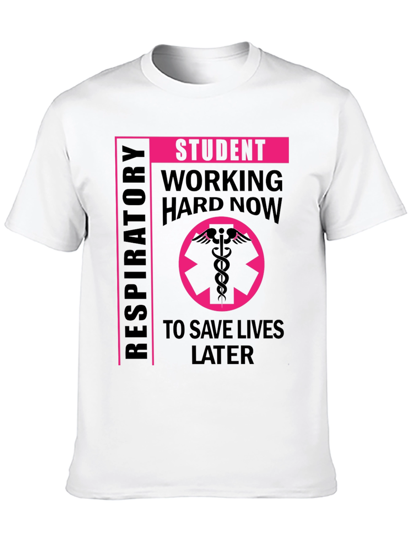Respiratory Student T-Shirt - Save Lives