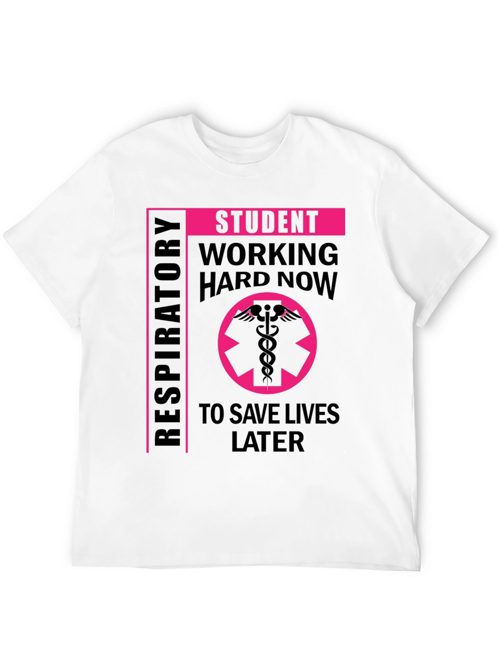 Respiratory Student T-Shirt - Save Lives