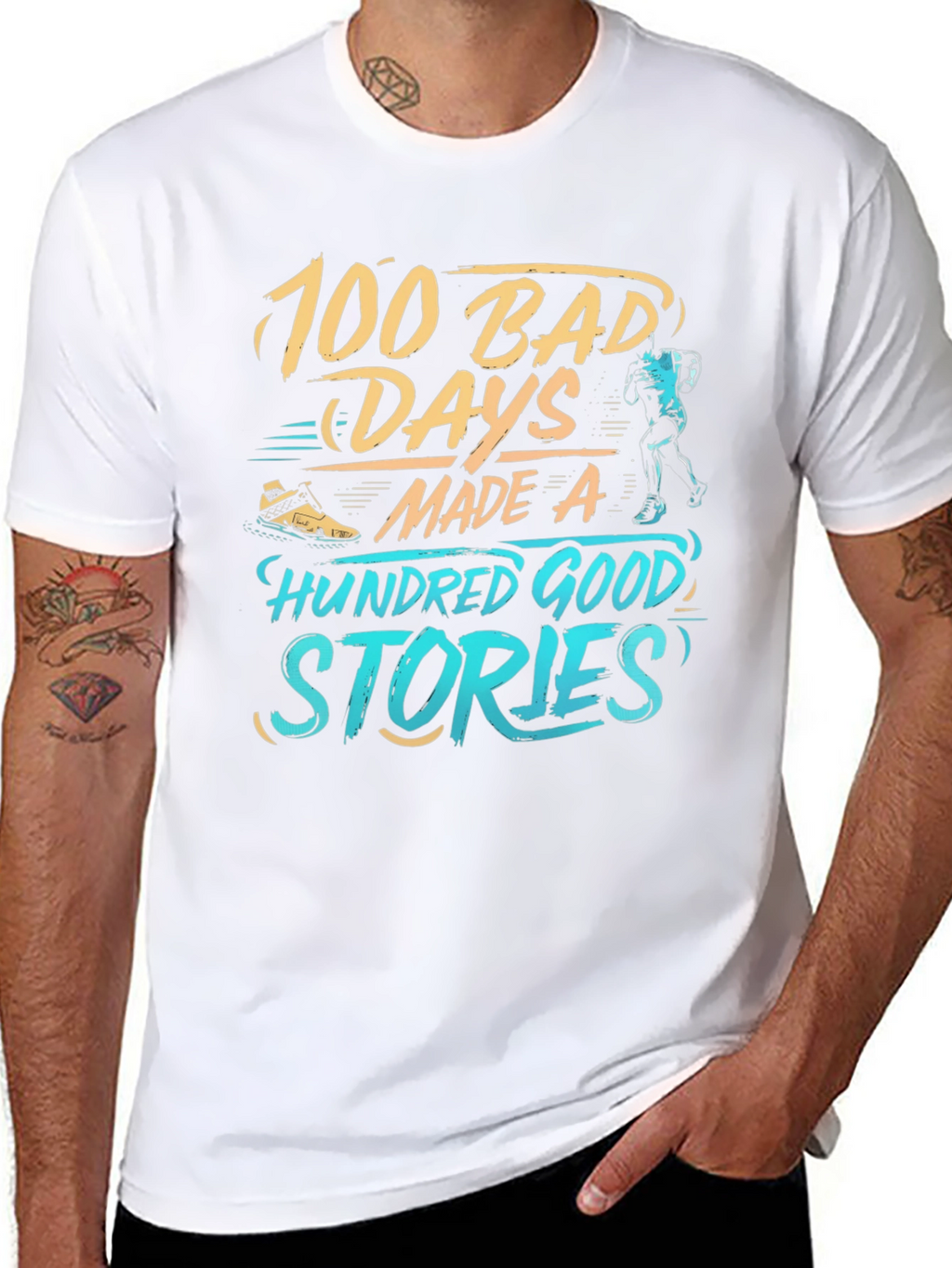 100 Bad Days Made 100 Good Stories T-Shirt