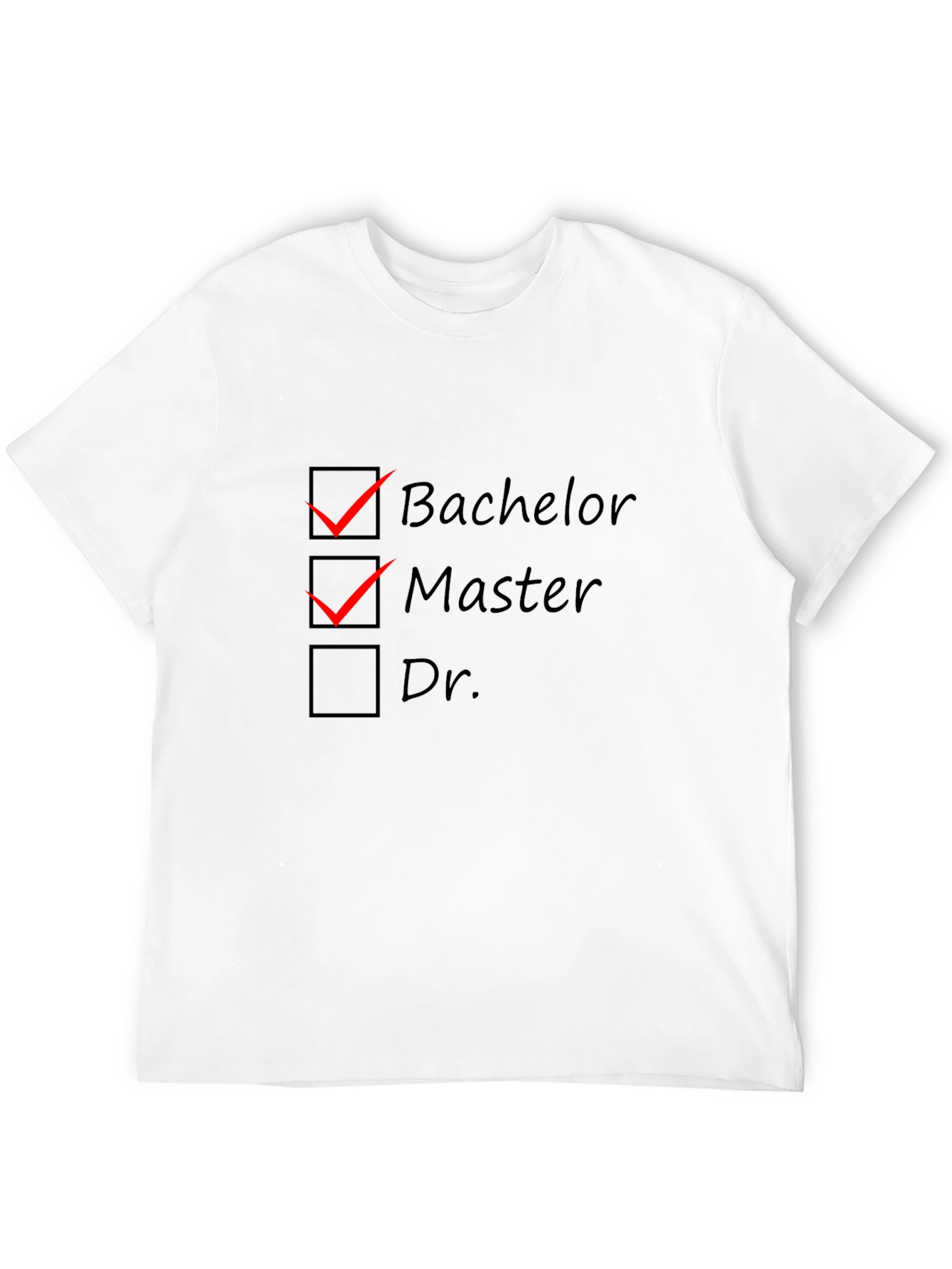 Graduation Degree Checklist T-Shirt - Bachelor Master