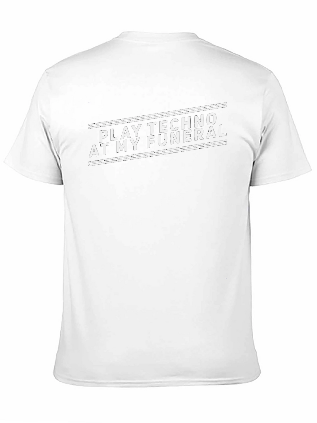 Play Techno At My Funeral Black T-Shirt