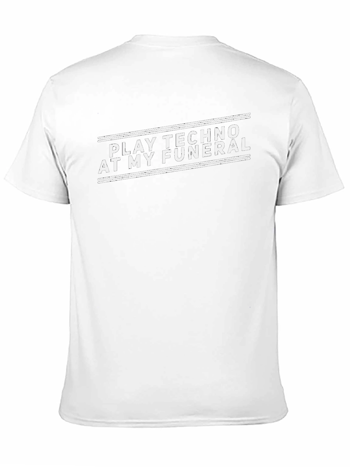 Play Techno At My Funeral Black T-Shirt