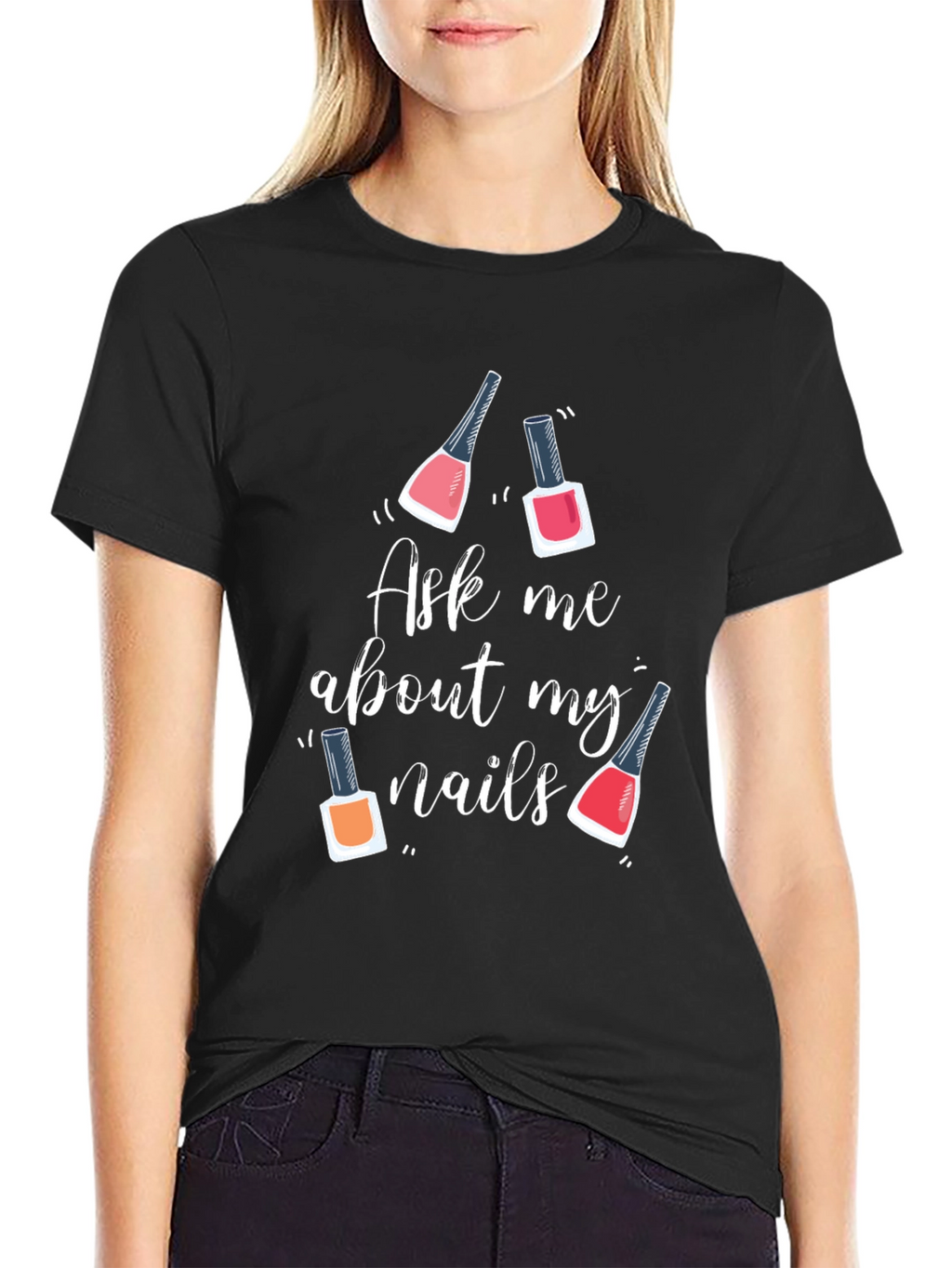 Ask Me About My Nails Graphic Tee