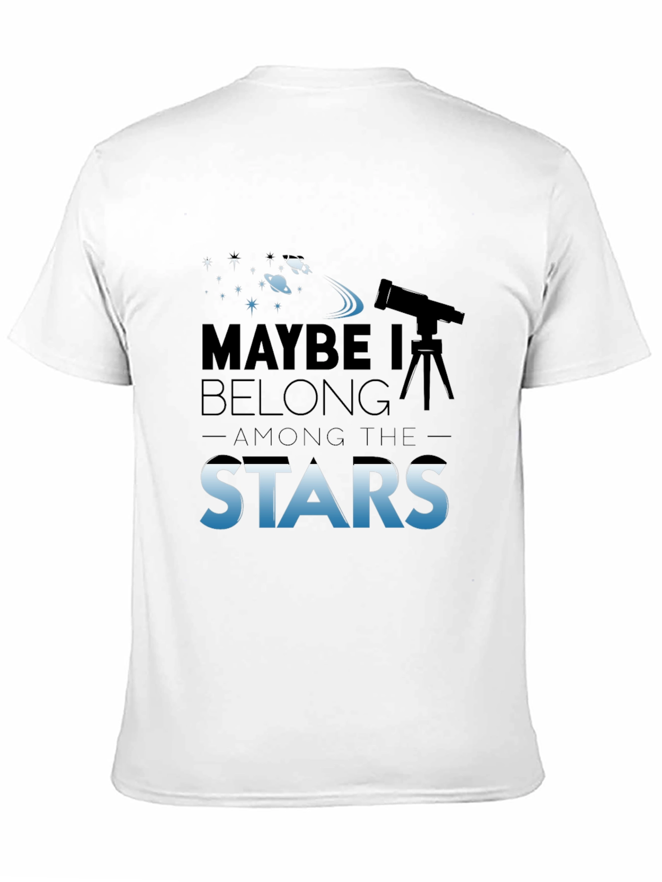 Maybe I Belong Among The Stars Graphic T-Shirt