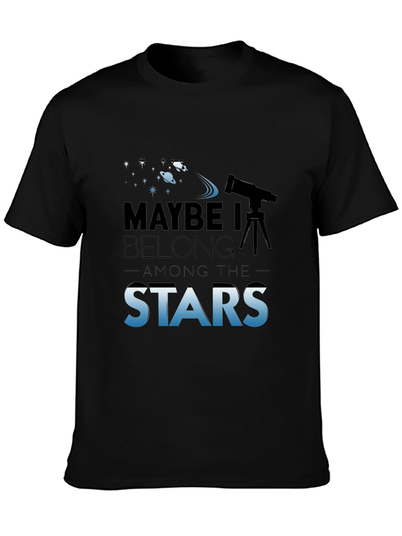 Maybe I Belong Among The Stars Graphic T-Shirt