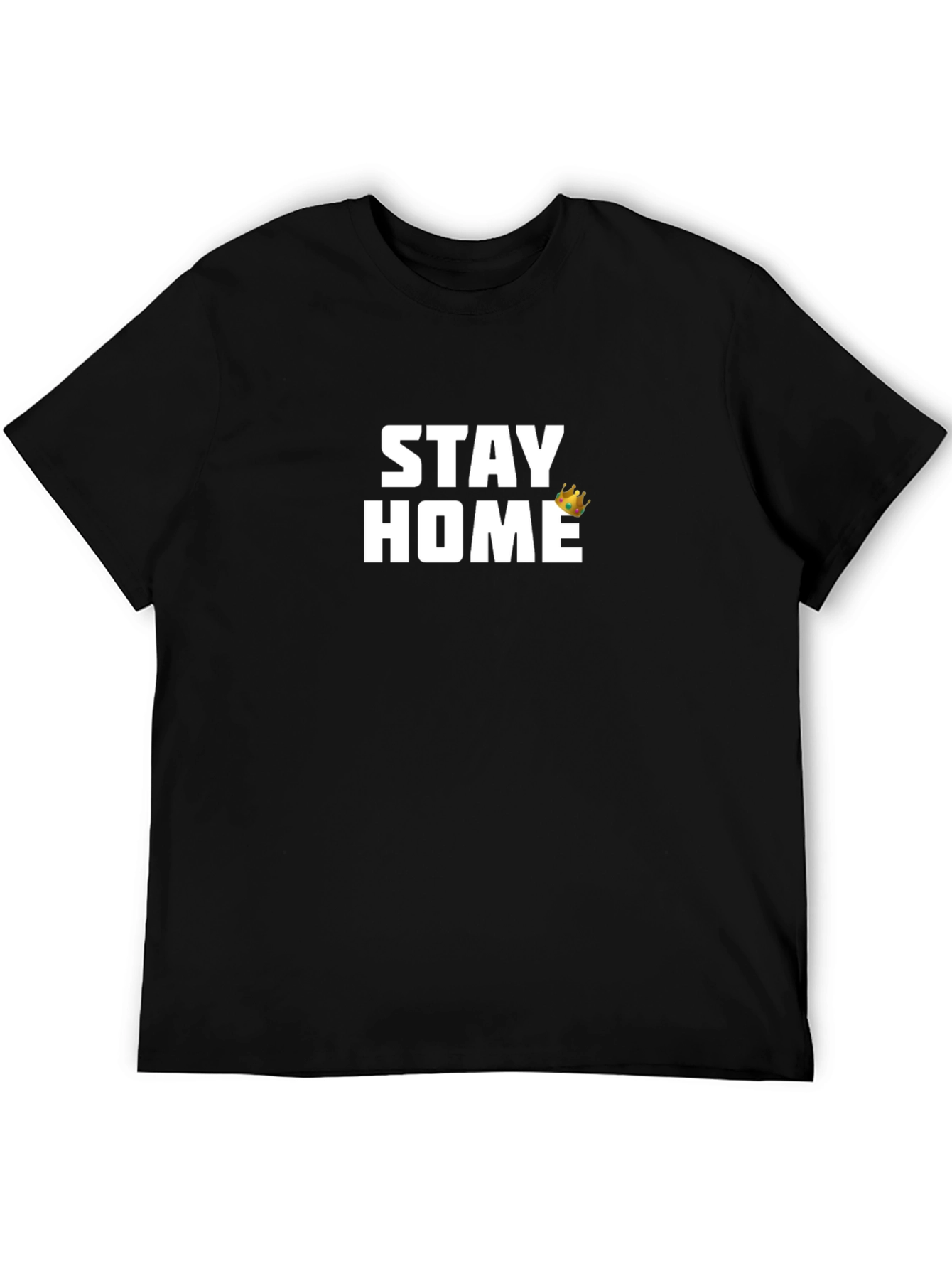 Stay Home King Tee - Black Graphic T-Shirt