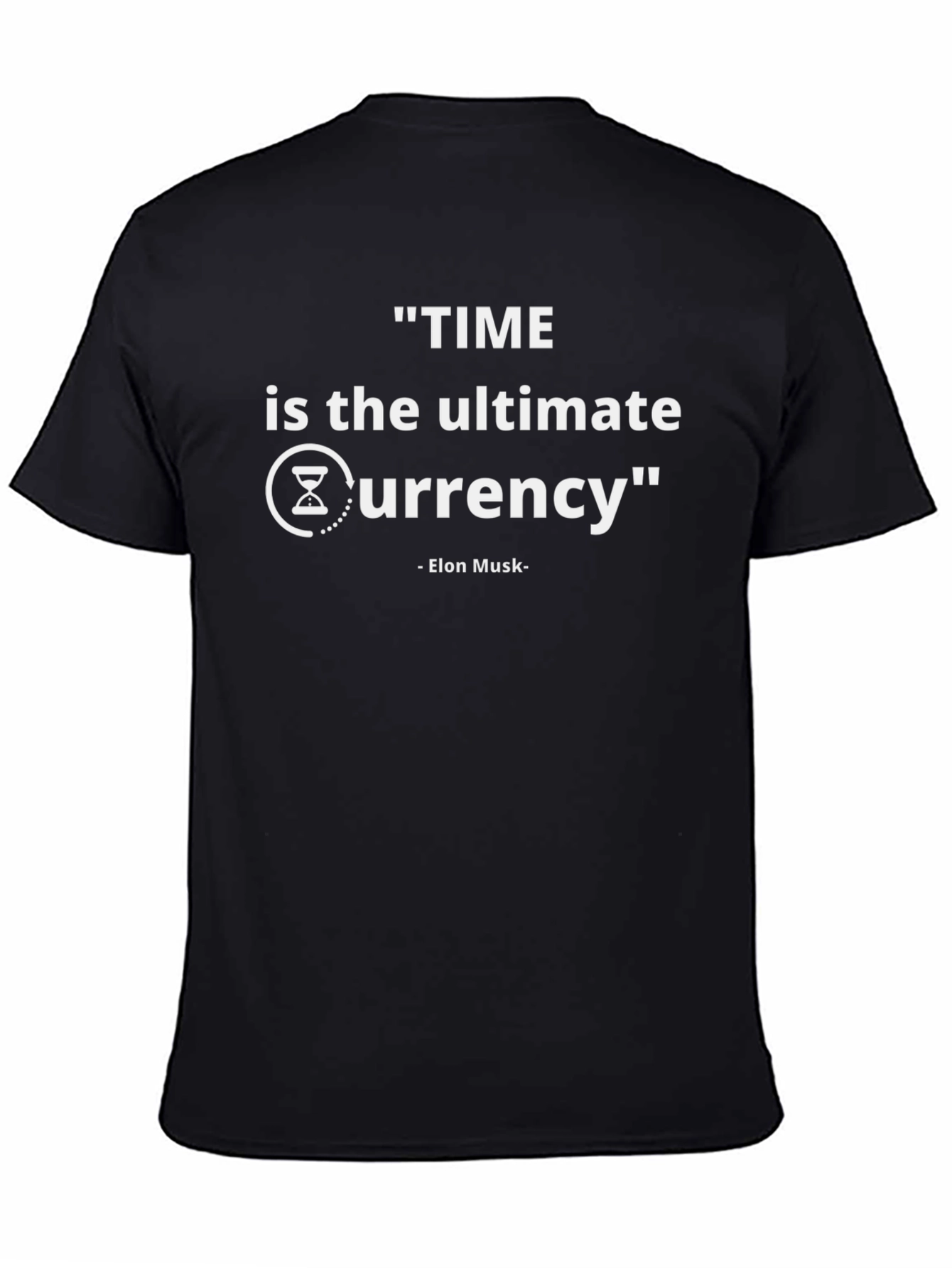 Time is the Ultimate Currency - Elon Musk Quote T-Shirt