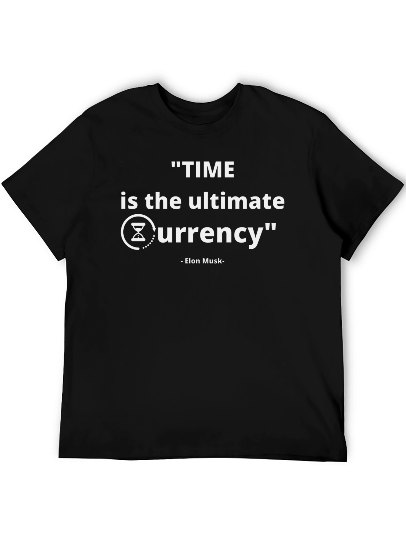 Time is the Ultimate Currency - Elon Musk Quote T-Shirt