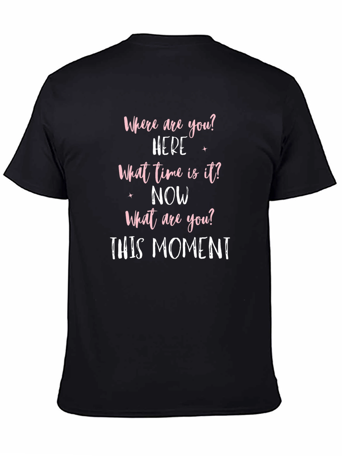 Motivational Now & Here Graphic Tee