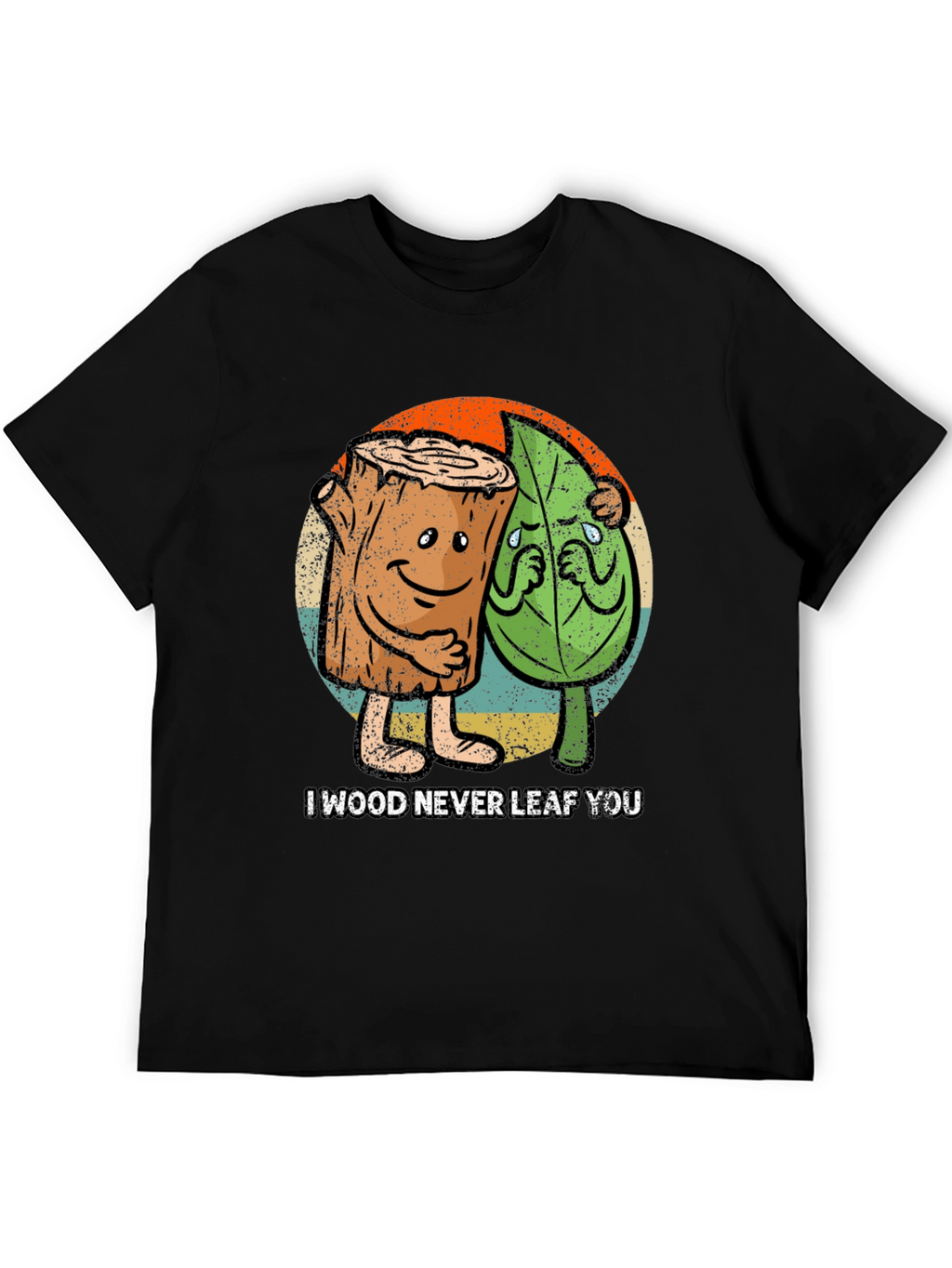 I Wood Never Leaf You Graphic T-Shirt