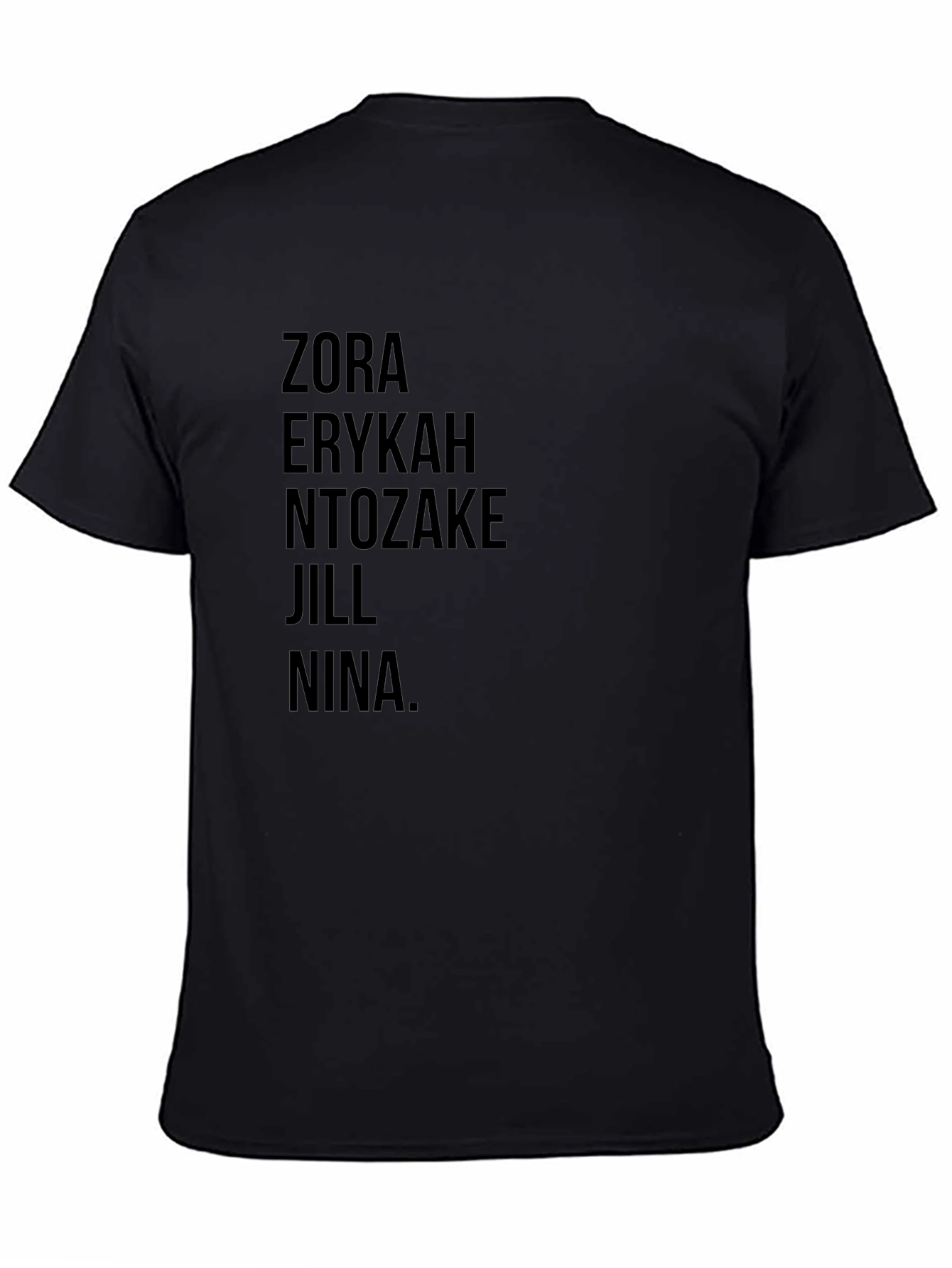 Zora Erykah Ntozake Jill Nina T-Shirt - Black