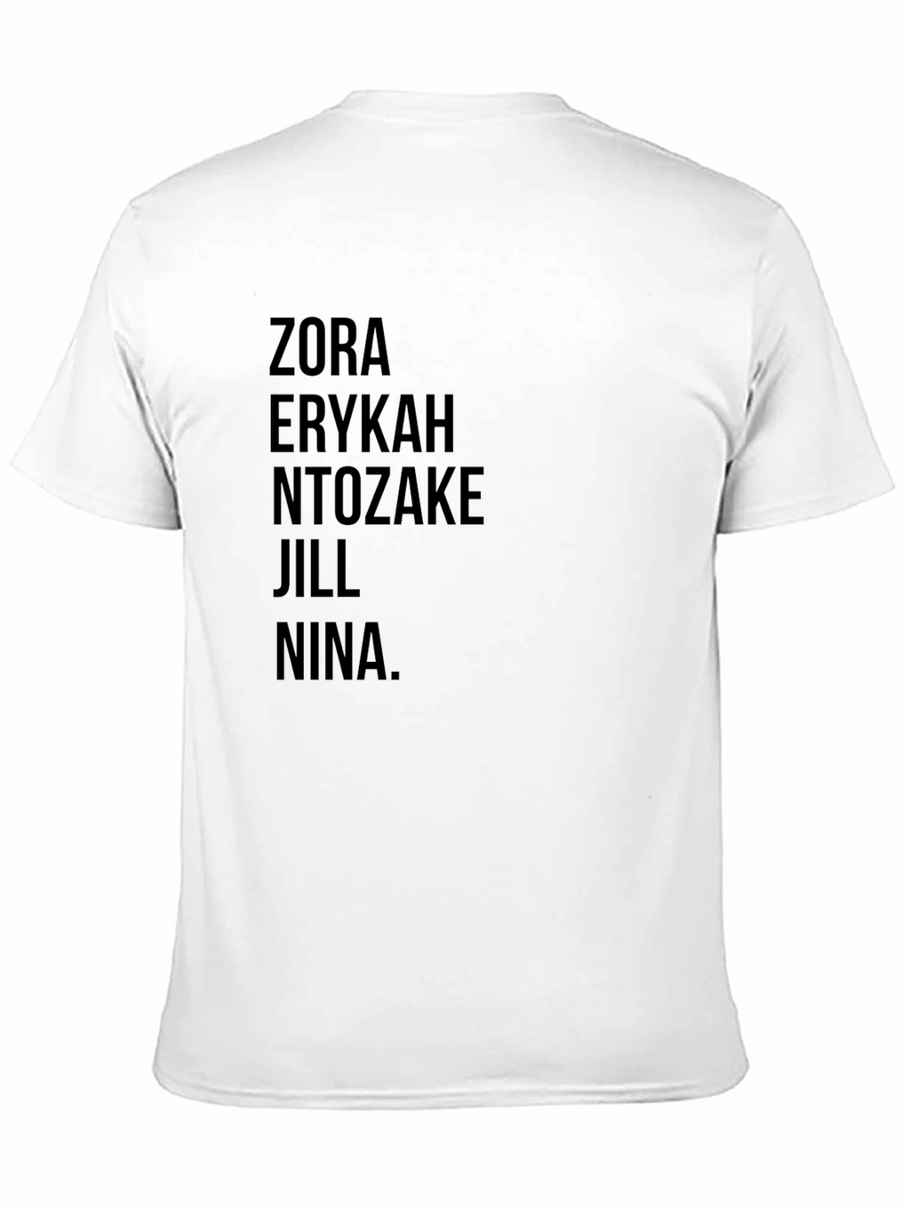 Zora Erykah Ntozake Jill Nina T-Shirt - Black