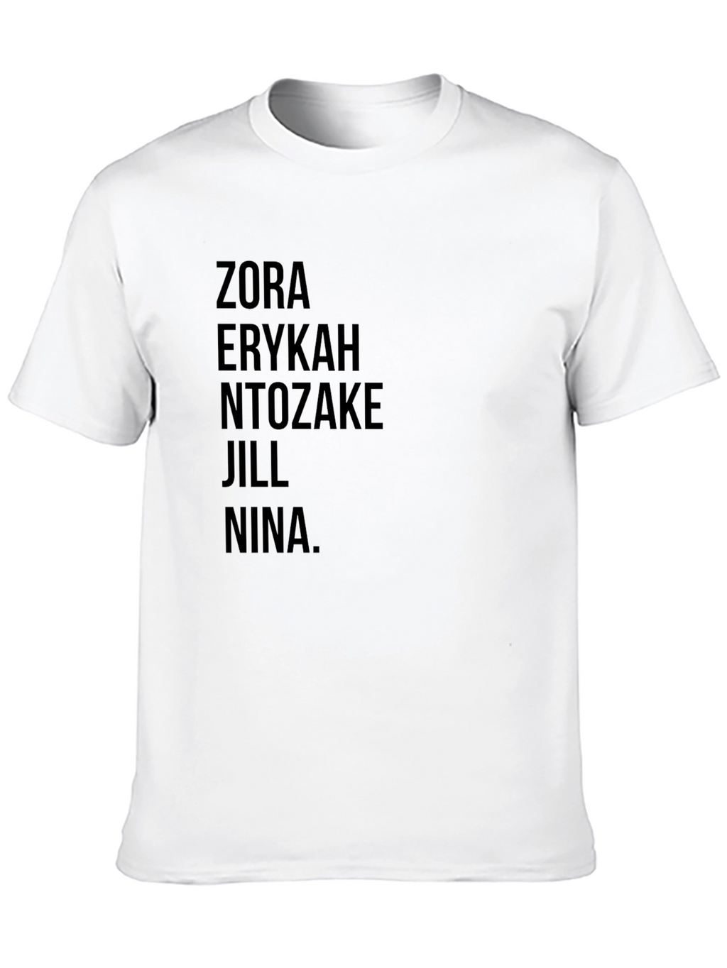 Zora Erykah Ntozake Jill Nina T-Shirt - Black