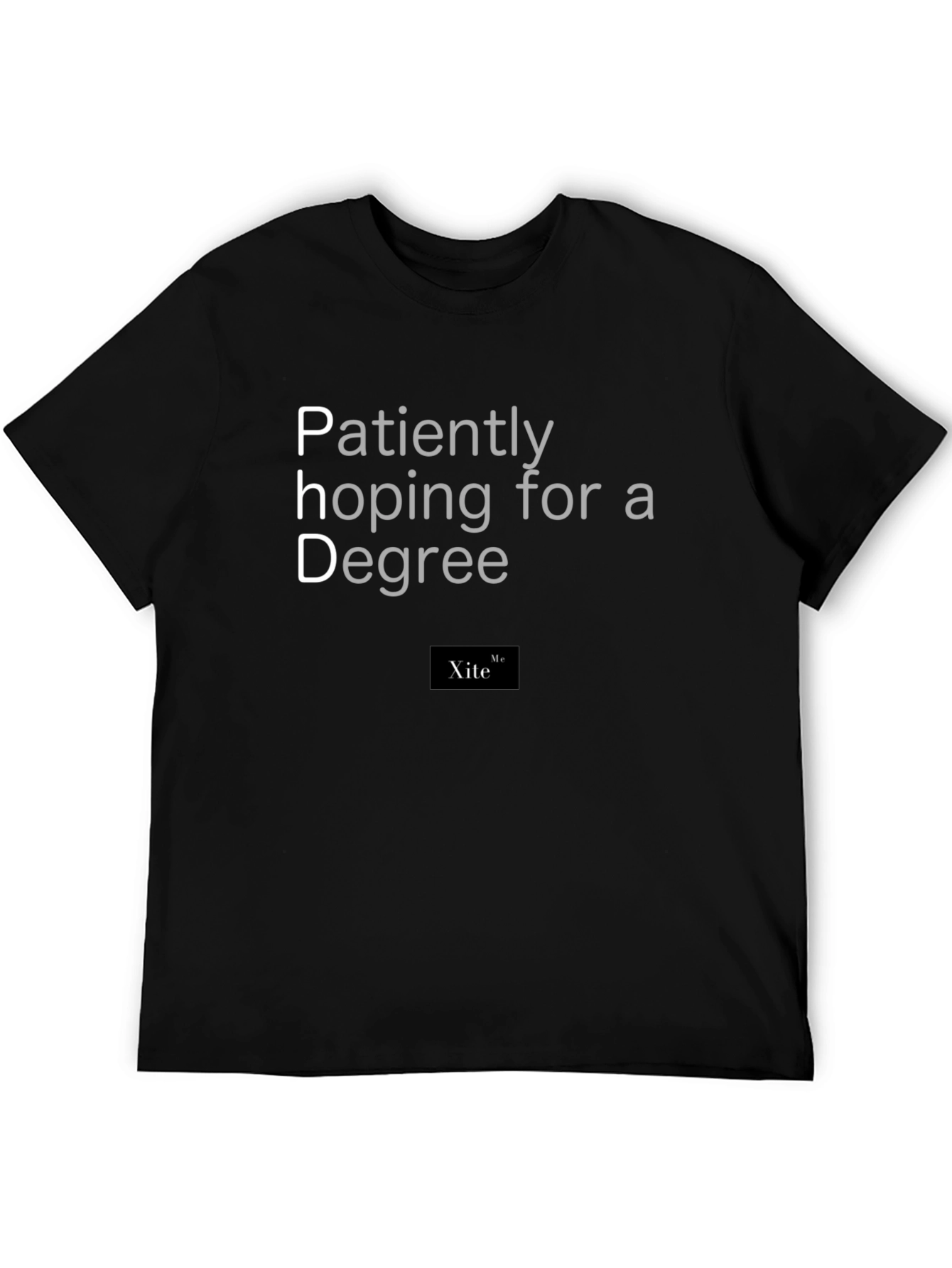 PhD Degree Hopeful T-Shirt - Black Cotton Tee