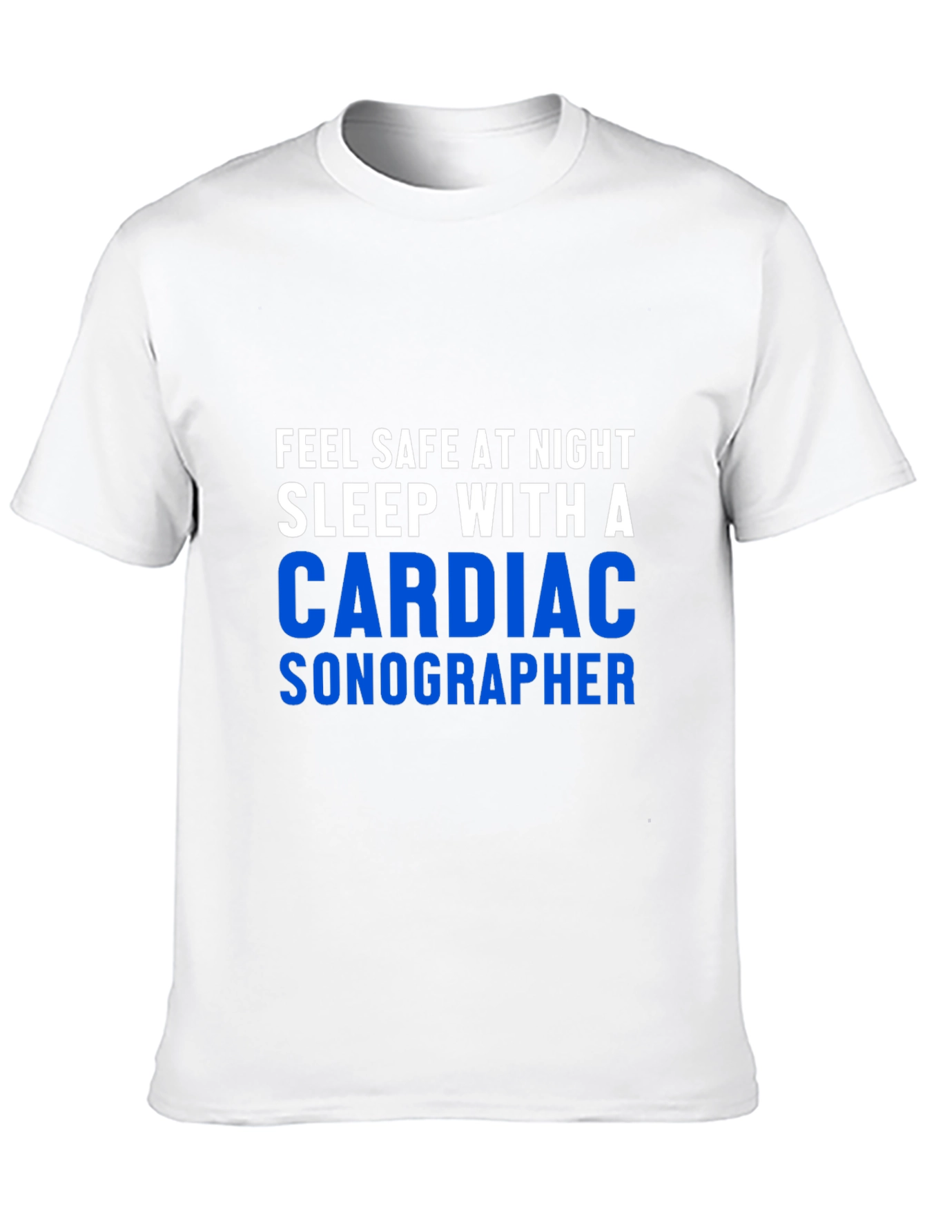 Cardiac Sonographer Graphic Tee - Feel Safe at Night!