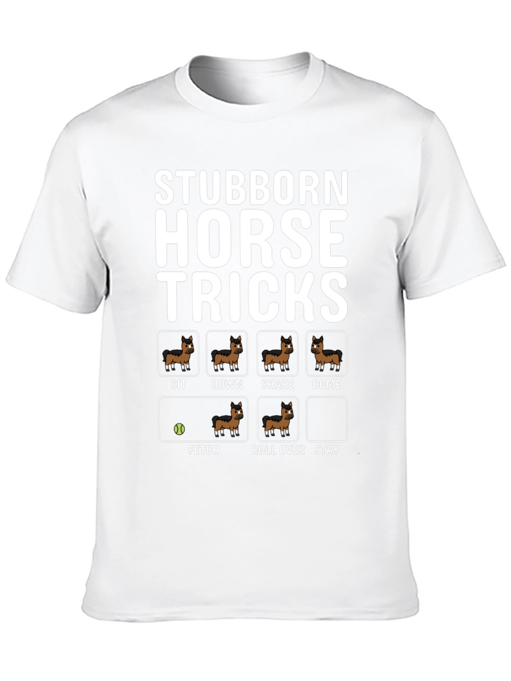 Stubborn Horse Tricks Graphic Tee