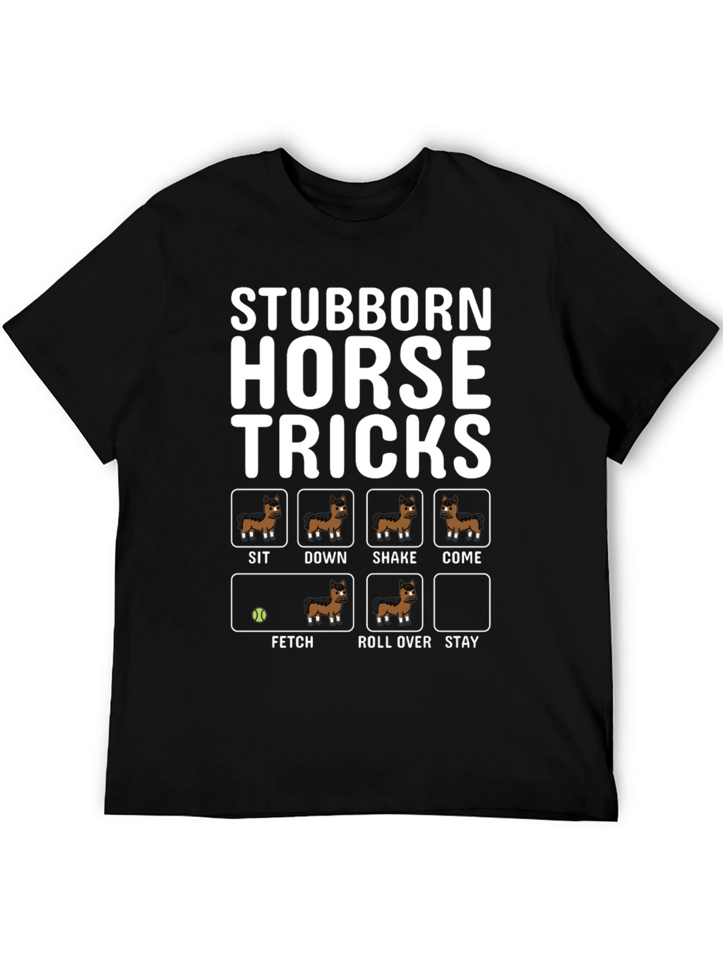 Stubborn Horse Tricks Graphic Tee