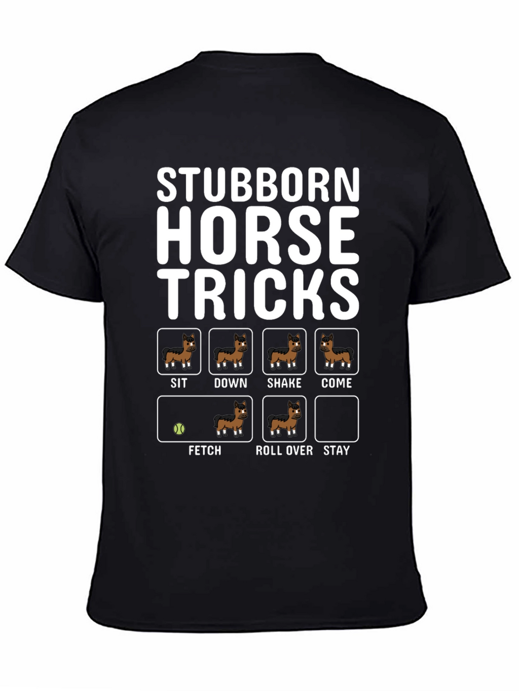 Stubborn Horse Tricks Graphic Tee