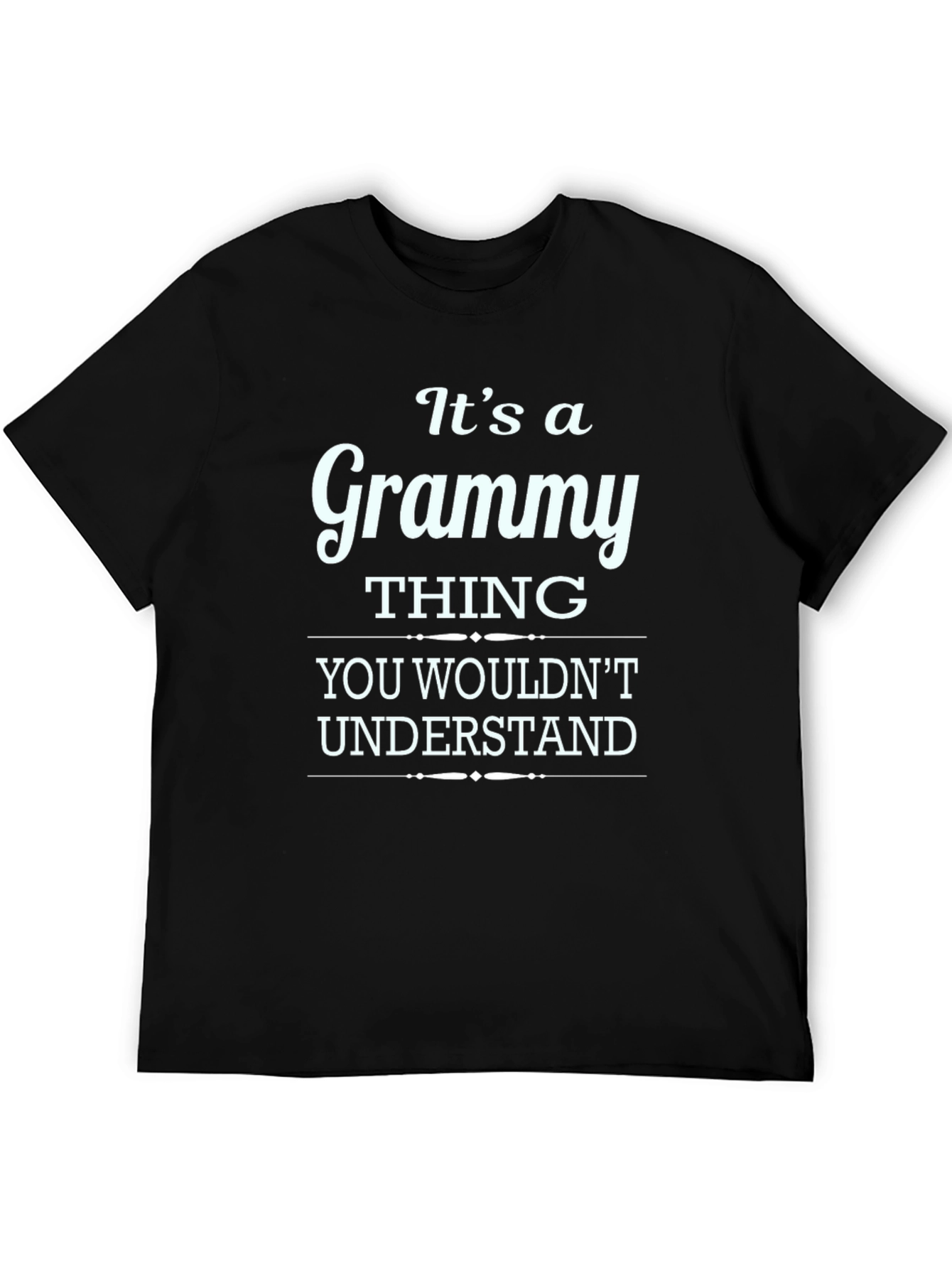 Its a Grammy Thing T-Shirt - Unisex Black Tee