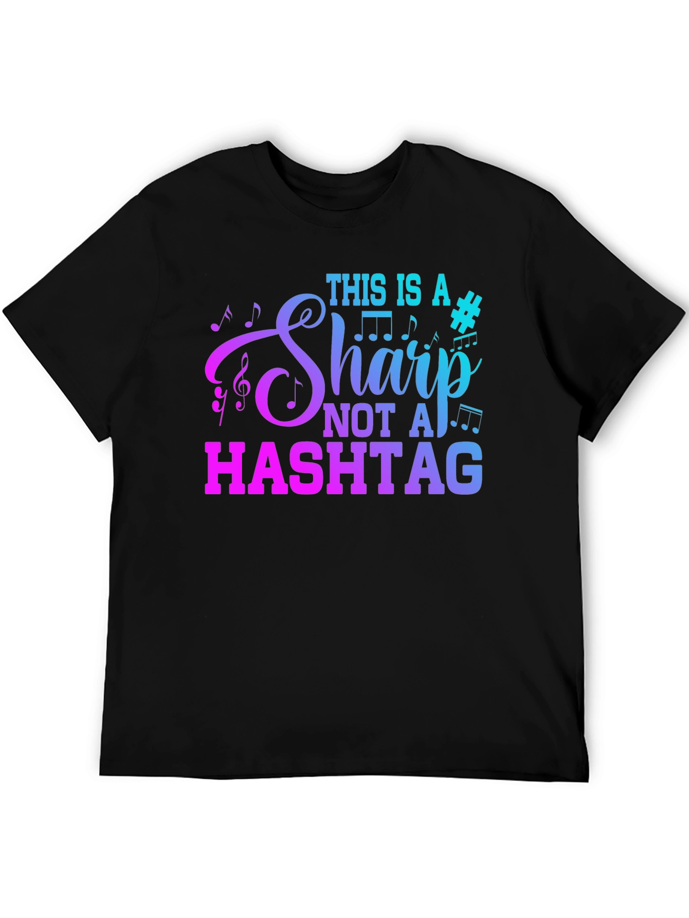 Music Lover T-Shirt - This is a Sharp Not a Hashtag