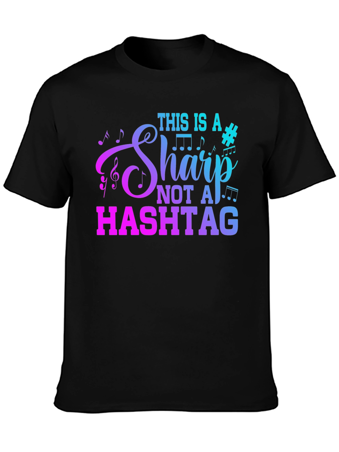 Music Lover T-Shirt - This is a Sharp Not a Hashtag