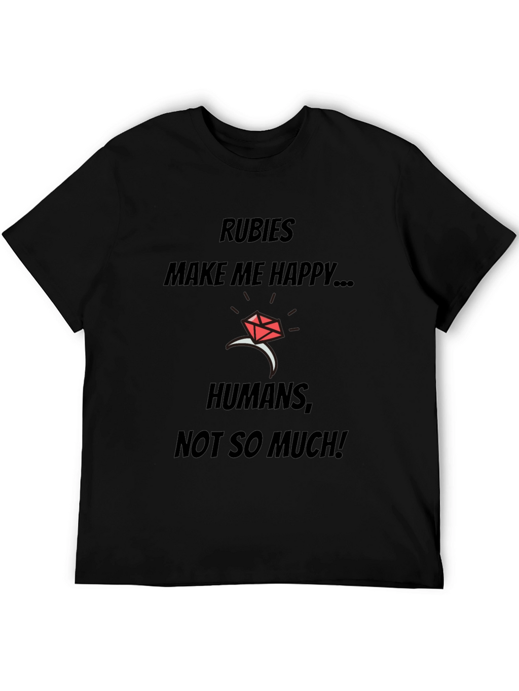 Rubies Make Me Happy T-Shirt