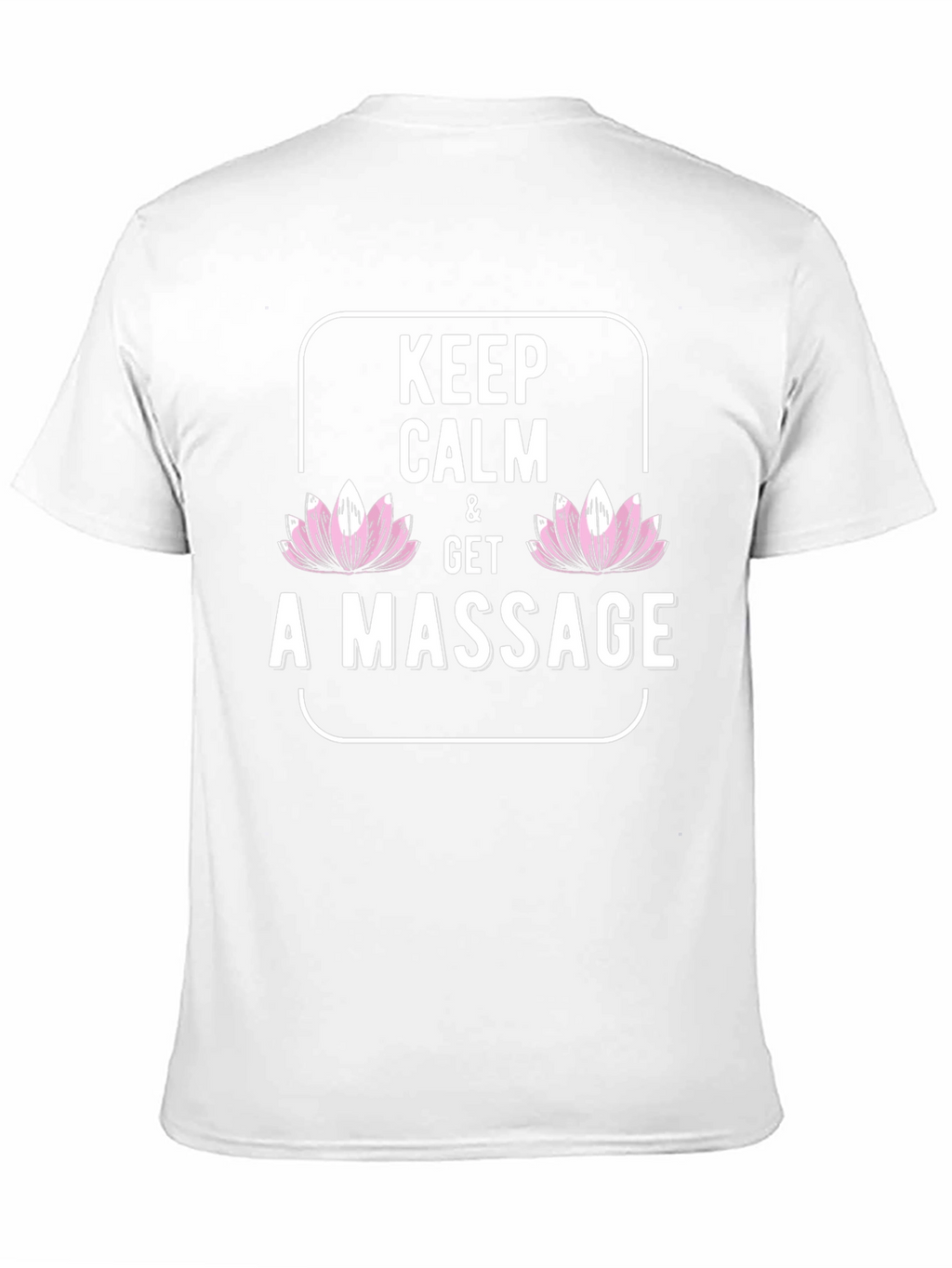 Keep Calm & Get A Massage T-Shirt