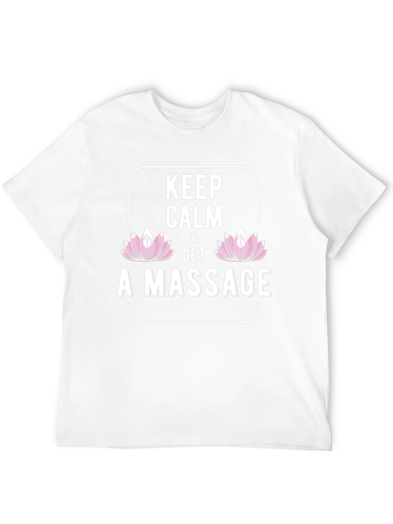 Keep Calm & Get A Massage T-Shirt