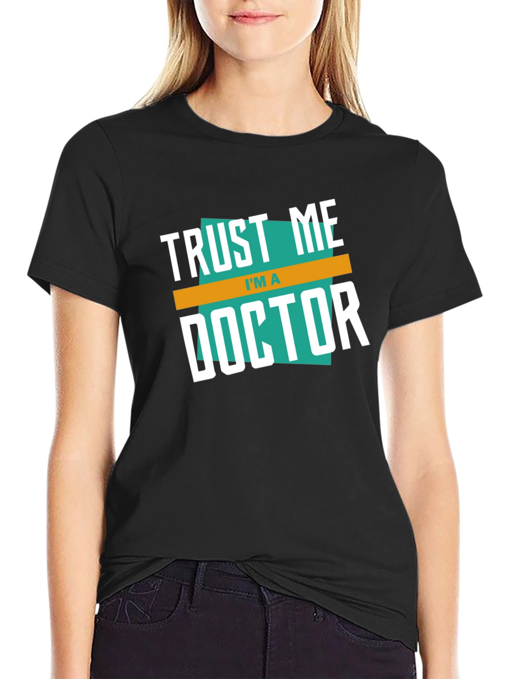 Trust Me Im A Doctor Graphic T-Shirt