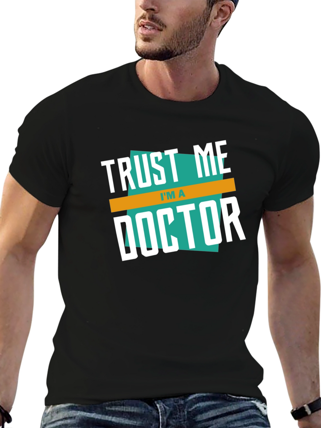 Trust Me Im A Doctor Graphic T-Shirt