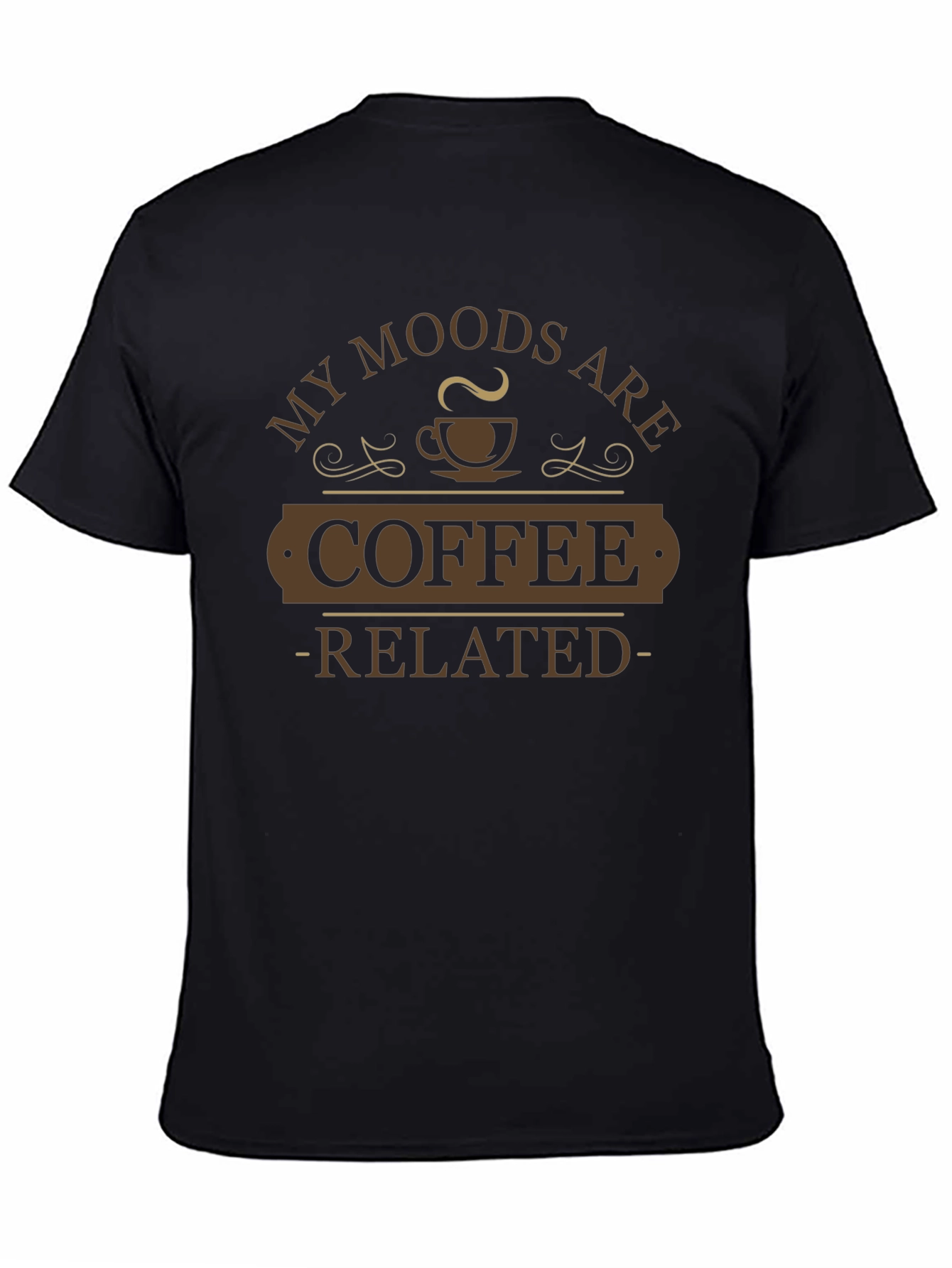 Coffee Related Moods T-Shirt - Humorous Tee for Coffee Lovers